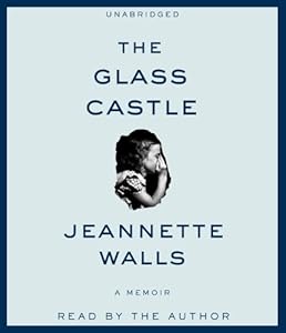 The Glass Castle: A Memoir