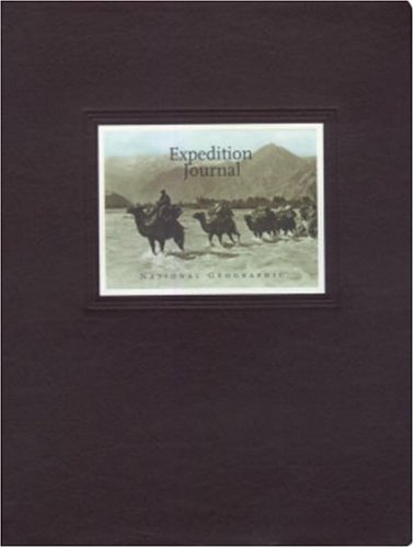 National Geographic Expedition Journal by National Geographic Society