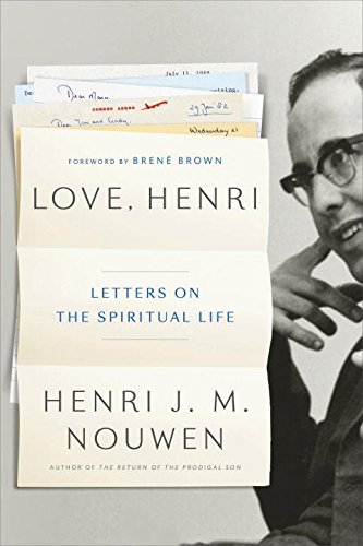 Love, Henri: Letters on the Spiritual Life by Henri J  M Nouwen
