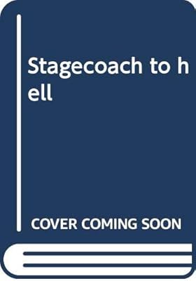 Stagecoach to hell