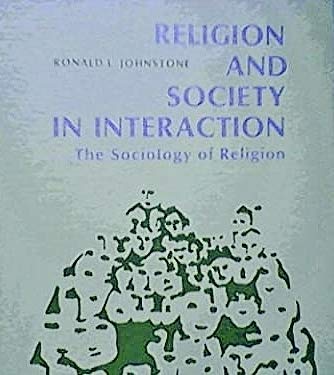 Religion and Society in Interaction: The Sociology of Religion