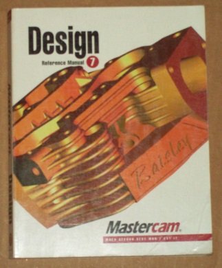 Mastercam Version 7.0 Design Reference Manual (1998 publication)