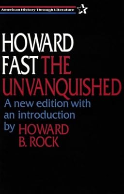The Unvanquished (American History Through Literature)