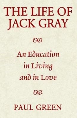 The Life of Jack Gray