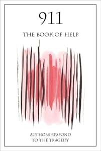 911: The Book of Help (Authors Respond to the Tragedy)