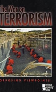 The War on Terrorism (Opposing Viewpoints Series)