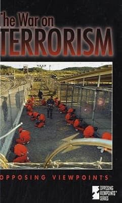 The War on Terrorism (Opposing Viewpoints Series)