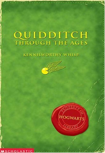 Quidditch Through the Ages by Kennilworthy Whisp