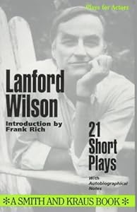 Lanford Wilson: 21 Short Plays