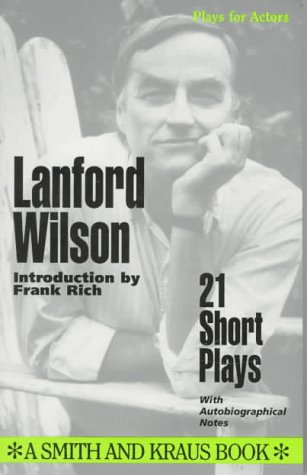 Lanford Wilson: 21 Short Plays by Lanford Wilson
