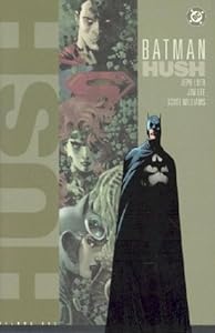 Batman: Hush Vol. 1