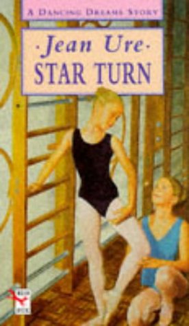 Star Turn: A Dancing Dreams Story by Jean Ure