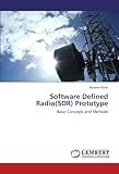 Software Defined Radio(SDR) Prototype: Basic Concepts and Methods