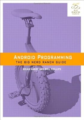 Android Programming: The Big Nerd Ranch Guide