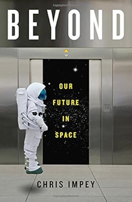 Beyond: Our Future in Space