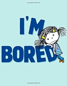 I'm Bored