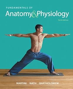 Fundamentals of Anatomy & Physiology by Frederic H. Martini