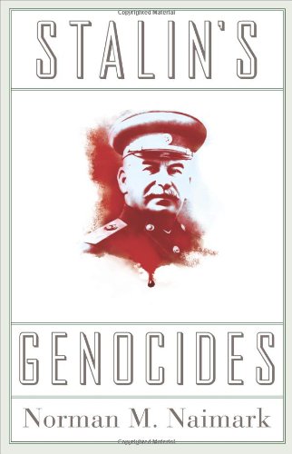 Stalin's Genocides by Norman M. Naimark