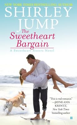 The Sweetheart Bargain (A Sweetheart Sisters Novel Book 1)