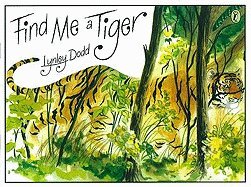 Find Me a Tiger by Lynley Dodd