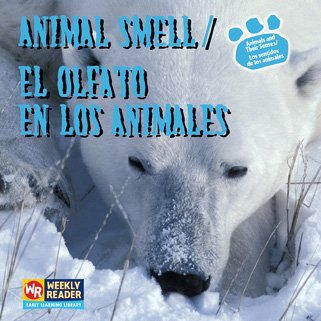 Animal Smell / El Olfato En Los Animales: El Olfato En Los Animales by Kirsten Hall