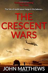 The Crescent Wars: The fate of world peace hangs in the balance...