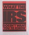 What the IRS Doesn't Want You to Know