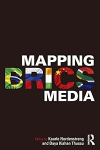 Mapping BRICS Media: A Jungian Approach to Psychosomatics (Internationalizing Media Studies) by Denise Gimenez Ramos