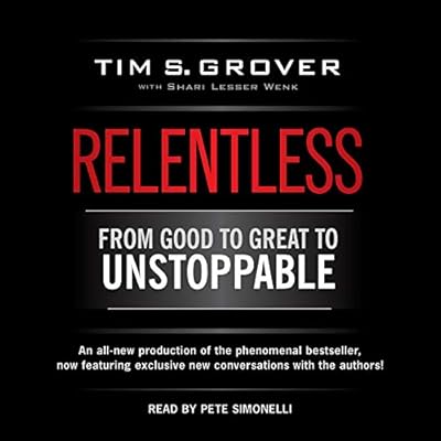 Relentless: From Good to Great to Unstoppable