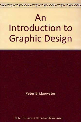 introduction to graphic design by Peter Bridgewater