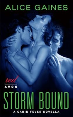 Storm Bound: A Cabin Fever Novella (Avon Romance)