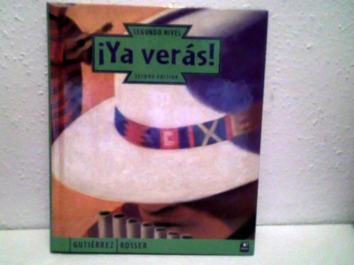 Ya Veras!: Segundo Nivel (English and Spanish Edition) by John R. Gutierrez