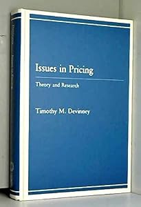 Issues in Pricing: Theory and Research by Timothy M. Devinney