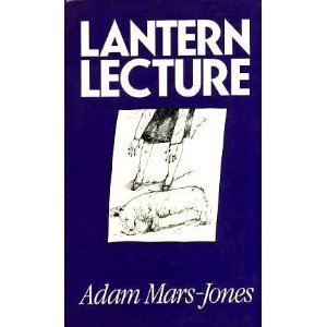 Lantern lecture and other stories by Adam Mars-Jones