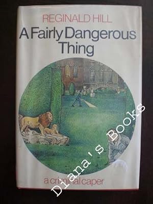 A Fairly Dangerous Thing