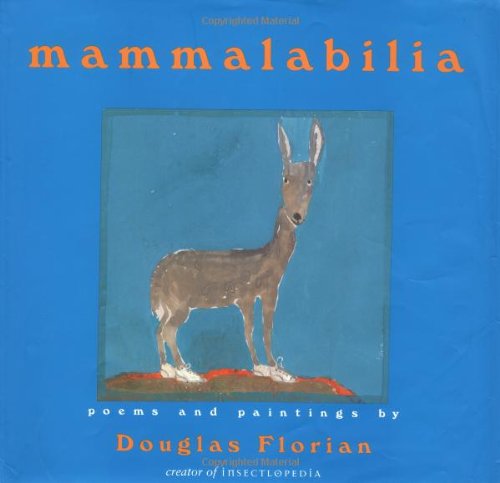 Mammalabilia by Douglas Florian