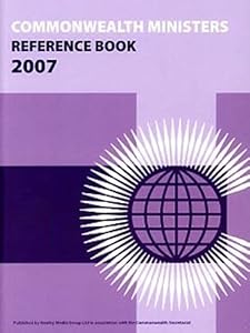 Commonwealth Ministers Reference Book 2007 (Commonwealth Ministers Reference Books Series)