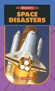 Space Disasters (Turtleback School & Library Binding Edition)
