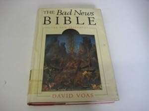Bad News Bible by David Voas
