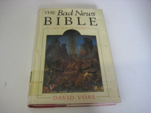 Bad News Bible by David Voas