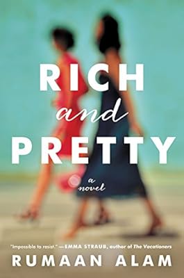 Rich and Pretty: A Novel