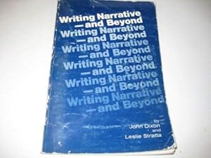 WRITING NARRATIVE-AND BEYOND