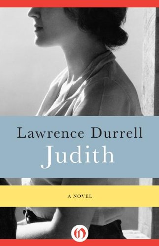 Judith: A Novel by Lawrence Durrell