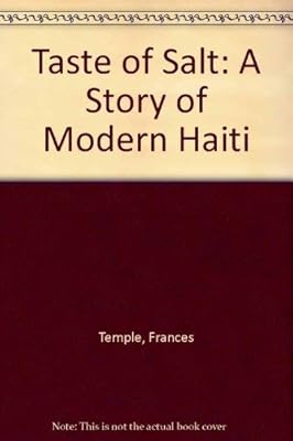 Taste of Salt: A Story of Modern Haiti