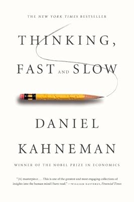 Thinking, Fast and Slow