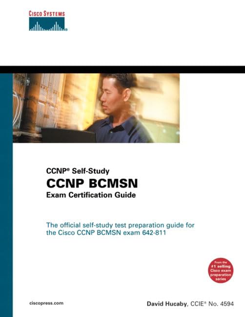 Ccnp Bcmsn Exam Certification Guide: Ccnp Self-Study by David Hucaby