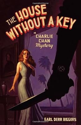 The House Without a Key: A Charlie Chan Myster (Charlie Chan Mysteries)