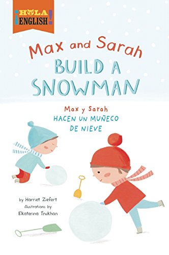 Max and Sarah Build a Snowman by Harriet Ziefert