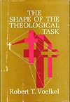 The Shape of the Theological Task