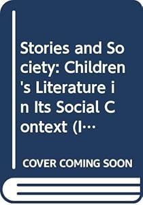 Stories and Society: Children's Literature in Its Social Context (Insights) by Dennis Butts